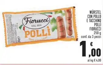 Conad Fiorucci Wüestel con Pollo e Tacchino Pollì 250 g 3 pezzi offerta