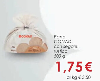 Conad Conad Pane con segale, rustico 500 g offerta