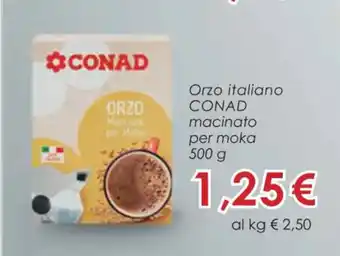 Conad Conad Orzo italiano macinato per moka 500 g offerta