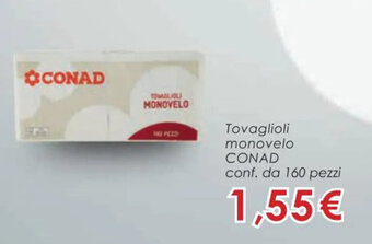 Conad Conad Tovaglioli monovelo conf. da 160 pezzi offerta