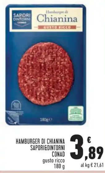 Conad Conad Hamburger Di Chianina Sapori&Dintorni  gusto ricco 180 g offerta