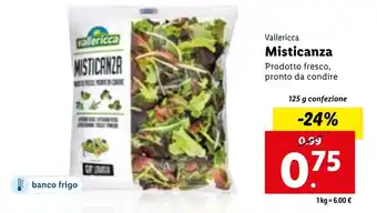 Lidl Vallericca Misticanza Prodotto fresco, pronto da condire 125 g offerta