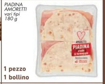 Piadina Amoretti vari tipi 180 g 1 pezzo 1 bollino