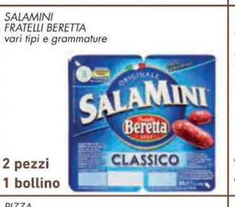 Conad Salamini Fratelli Beretta vari tipi e grammature 2 pezzi 1 bollino offerta
