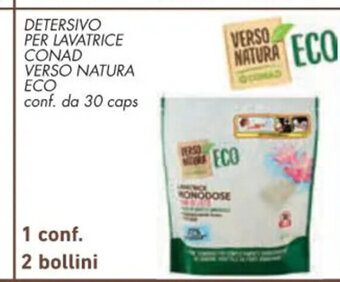 Conad Conad Detersivo Per Lavatrice Verso Natura Eco conf. da 30 caps 1 conf. 2 bollini offerta