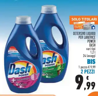 Conad Dash Detersivo Liquido Per Lavatrice Power vari tipi 1,2 L 24 lavaggi 2 pezzi offerta