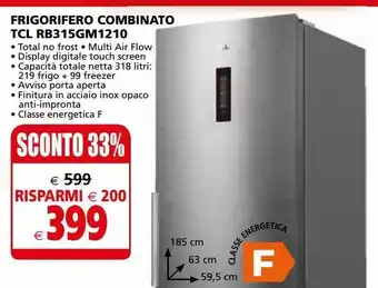 Il Gigante Frigorifero combinato tcl tb315gm1210 offerta