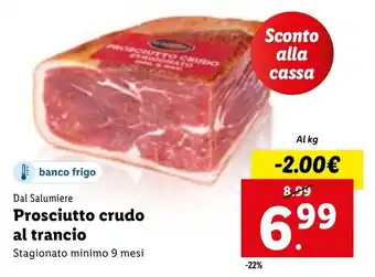 Lidl Dal Salumiere Prosciutto crudo al trancio offerta