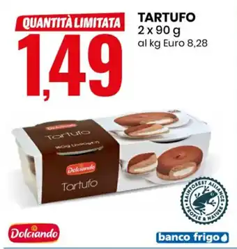 Eurospin Dolciando Tartufo 2 x 90 g offerta