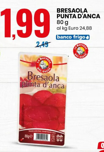 Eurospin Bresaola Punta d'Anca 80 g offerta