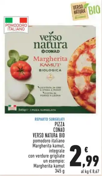Conad Conad Pizza Verso Natura Bio pomodoro Italiano Margherita kamut,integrale con verdure grigliate 345 g offerta