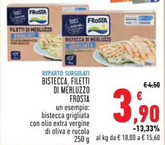 Conad Frosta Bistecca, Filetti di Merluzzo Bistecca grigliata con olio extra vergine di oliva e rucola 250 g offerta