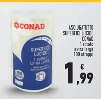 Conad Conad Asciugatutto Superfici Lucide 1 rotolo extra large 100 strappi offerta