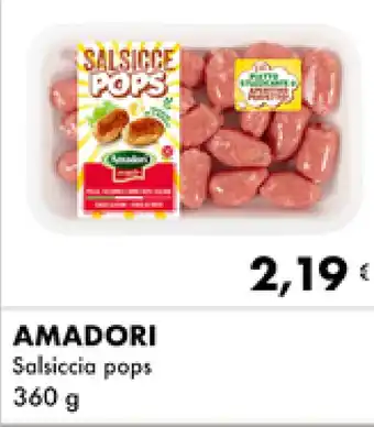 Iper Tosano Amadori Salsiccia pops 360 g offerta