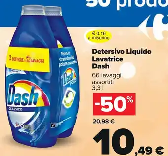 Carrefour Dash Detersivo Liquido Lavatrice 66 lavaggi assortiti 3,3 l offerta