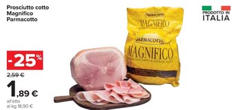 Carrefour Parmacotto Prosciutto cotto Magnifico offerta
