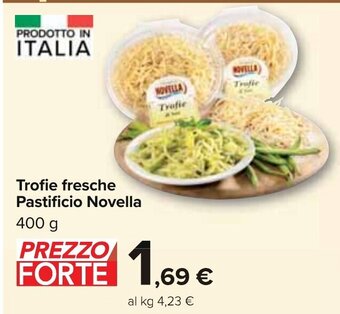 Carrefour Trofie fresche Pastificio Novella 400 g offerta