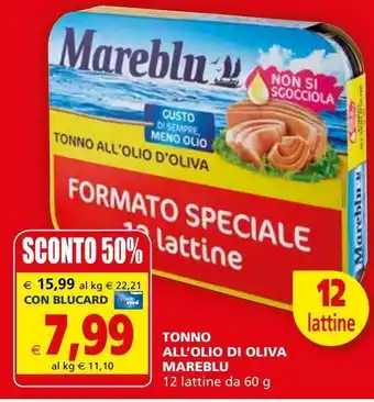 Il Gigante Tonno in olio di oliva mareblu offerta