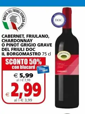 Cabernet, friulano, chardonnay o pinot grigio grave del friuli doc il borgomastro