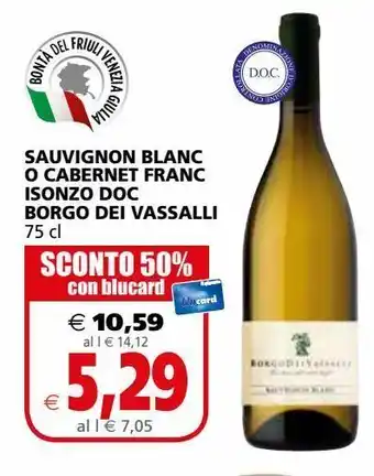Il Gigante Sauvignon blanc o cabernet franc isonzo doc borgo dei vassalli offerta
