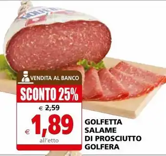 Il Gigante Golfetta salame di prosciutto golfera offerta