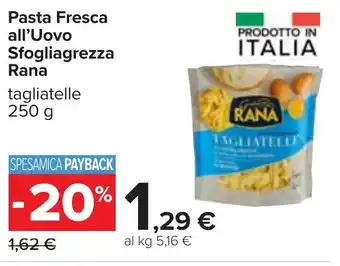 Carrefour Rana Pasta Fresca all'Uovo Sfogliagrezza 250 g offerta