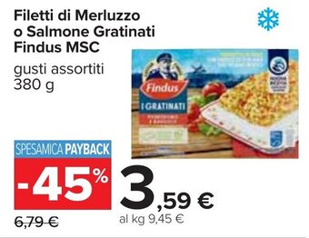 Carrefour Findus MSC Filetti di Merluzzo o Salmone Gratinati 380 g offerta