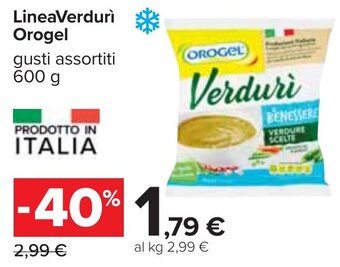 Carrefour Orogel Linea Verdurì 600 g offerta