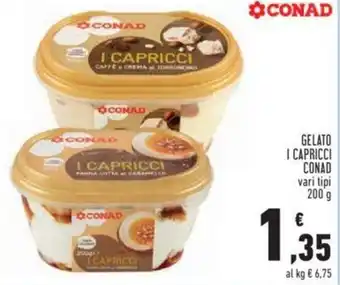 Conad Conad Gelato I Capricci vari tipi 200 g offerta