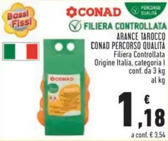 Conad Conad Percorso Qualità Arance Tarocco Filiera Controllata 3 kg offerta