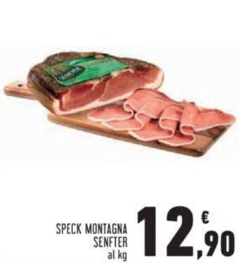 Conad Senfter Speck Montagna offerta
