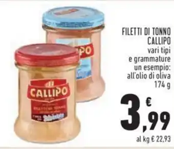 Conad Callipo Filetti di Tonno vari tipi 174 g offerta