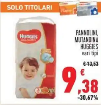 Conad Huggies Pannolini, Mutandina vari tipi offerta