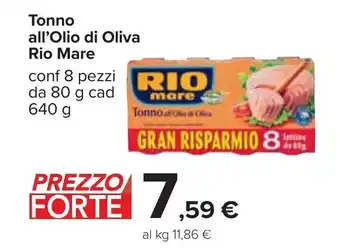 Carrefour Rio Mare Tonno all'Olio di Oliva conf 8 pezzi da 80 g cad 640 g offerta