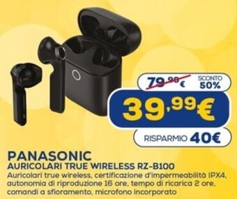 Euronics Panasonic Auricolari True Wireless RZ-B100 offerta