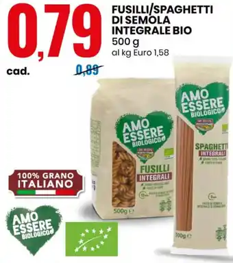 Eurospin Amo Essere Biologico Fusilli/Spaghetti di Semola Integrale Bio 500 g offerta
