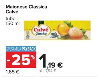 Carrefour Calvé Maionese Classica tubo 150 ml offerta