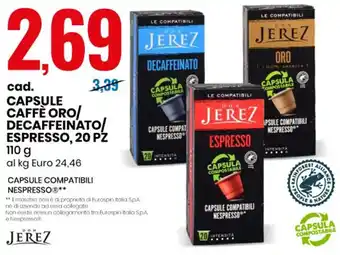 Eurospin Don Jerez cad. Capsule Caffè Oro/Decaffeinato/Espresso, 20 pz 110 g offerta