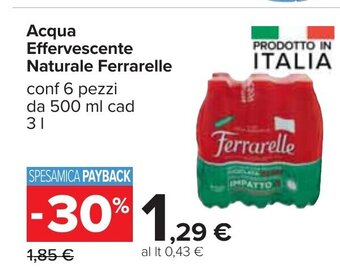 Carrefour Acqua Effervescente Naturale Ferrarelle conf 6 pezzi da 500 ml cad 3 l offerta