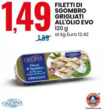 Eurospin Ondina Filetti di Sgombro Grigliati All'Olio Evo 120 g offerta