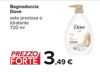 Carrefour Dove Bagnodoccia seta preziosa o idratante 720 ml offerta