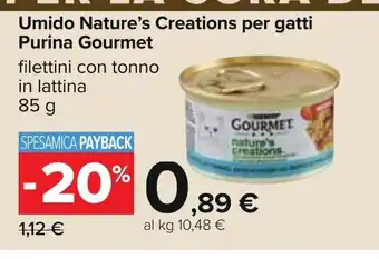 Carrefour Purina Gourmet Umido Nature's Creations per gatti filettini con tonno in lattina 85 g offerta