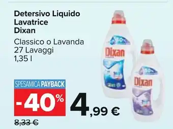 Carrefour Dixan Detersivo Liquido Lavatrice Classico o Lavanda 27 Lavaggi 1,35 l offerta