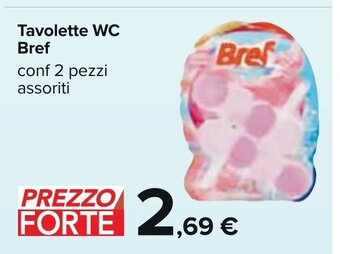 Carrefour Bref Tavolette WC conf 2 pezzi assortiti offerta