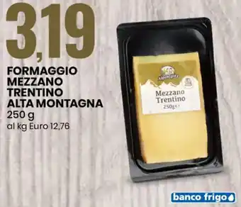 Eurospin Alpenspitz Formaggio Mezzano Trentino Alta Montagna 250 g offerta