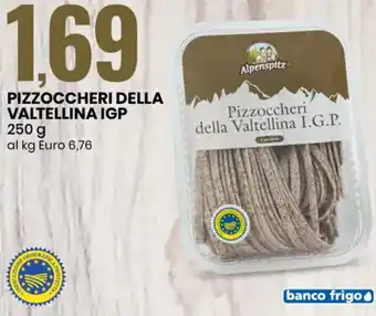 Eurospin Alpenspitz Pizzoccheri Della Valtellina IGP 250 g offerta