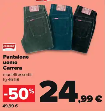 Carrefour Pantalone uomo Carrera modelli assortiti tg 46-58 offerta