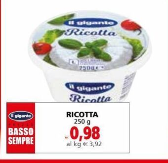 Il Gigante Ricotta 250 g offerta