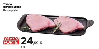 Carrefour Market Trancio di Pesce Spada offerta