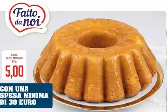 Supermercati Piccolo Babà Peso Minimo 1 Kg Con Una Spesa Minima Di 30 Euro offerta